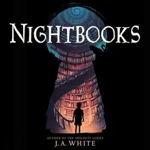 «Nightbooks» by J.A. White