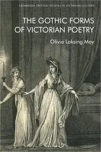 The Gothic Forms of Victorian Poetry