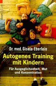 Autogenes Training mit Kindern. Für Ausgeglichenheit, Mut und Konzentration (Repost)