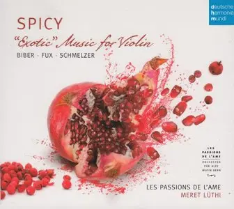 Les Passions de L'Ame – Spicy: “Exotic” Music for Violin (2013)