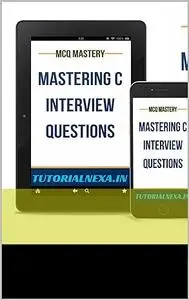 MCQ Mastery: Mastering C Interview Questions