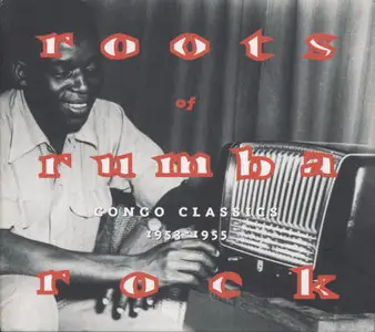 VA - Roots of Rumba Rock - Congo Classics 1953 - 1955  (2006)