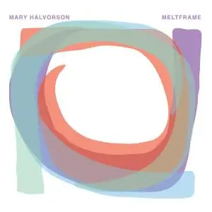 Mary Halvorson - Meltframe (2015) {Firehouse 12 Records FH12-04-01-021}