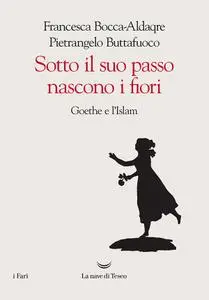 Francesca Bocca-Aldaqre, Pietrangelo Buttafuoco - Sotto il suo passo nascono i fiori