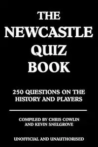 «The Newcastle Quiz Book» by Chris Cowlin