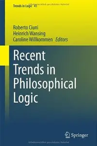 Recent Trends in Philosophical Logic (repost)