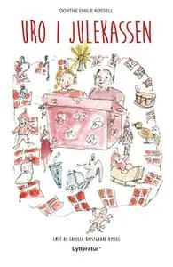 «Uro i julekassen» by Dorthe Emilie Røssell
