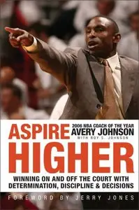 Aspire Higher: Winning On and Off the Court with Determination, Discipline, and Decisions