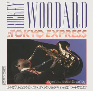 Rickey Woodard - The Tokyo Express (1992)