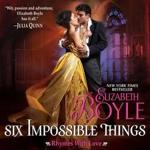 «Six Impossible Things» by Elizabeth Boyle