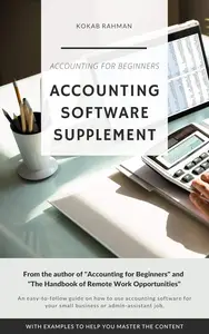 Accounting Software Supplement: Using Accounting Software Made Easy