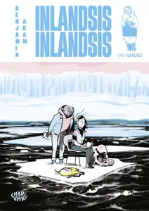 Inlandsis Inlandsis - Tome 1 - La Glace