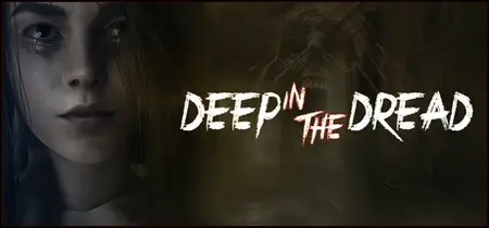 DEEP IN THE DREAD (2025)