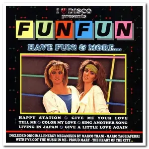 Fun Fun - Have Fun! & More... [Remastered] (2006)
