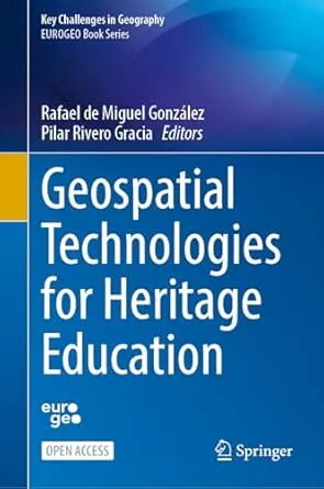Geospatial Technologies for Heritage Education