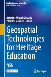 Geospatial Technologies for Heritage Education