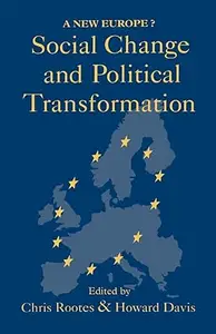 Social Change And Political Transformation: A New Europe?