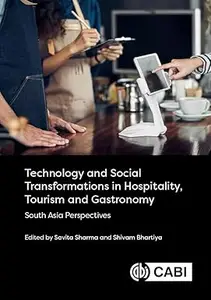 Technology and Social Transformations in Hospitality, Tourism and Gastronomy: South Asia Perspectives