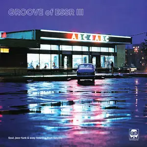 VA - Groove Of ESSR III: Soul, jazz-funk & easy listening from Estonia (2025)