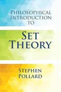 Philosophical Introduction to Set Theory (Dover Books on Mathematics)