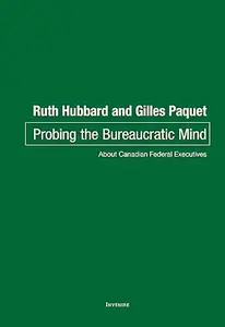 Probing the Bureaucratic Mind: About Canadian Federal Executives