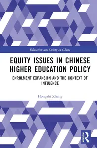 Equity Issues in Chinese Higher Education Policy (Education and Society in China)