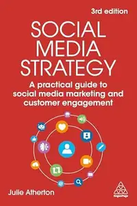 Social Media Strategy, 3rd Edition