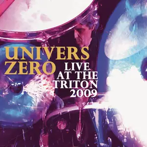 Univers Zero - Live at the Triton 2009 (2025) [Official Digital Download]