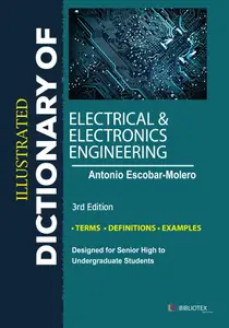 Illustrated Dictionary of Electrical & Electronics Engineering, 3rd Edition