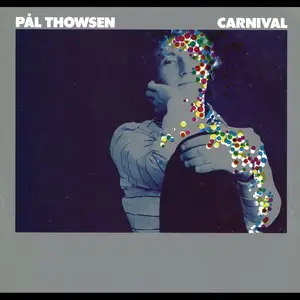 Pål Thowsen - Carnival (Remastered) (1981/2024)