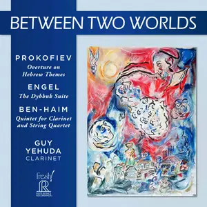 Guy Yehuda - Prokofiev, Engel & Ben-Haim: Between Two Worlds (2024)