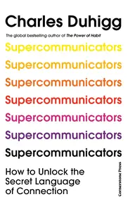 Supercommunicators: How to Unlock the Secret Language of Connection, UK Edition