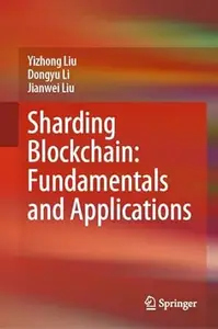 Sharding Blockchain: Fundamentals and Applications