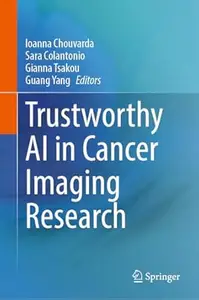 Trustworthy AI in Cancer Imaging Research