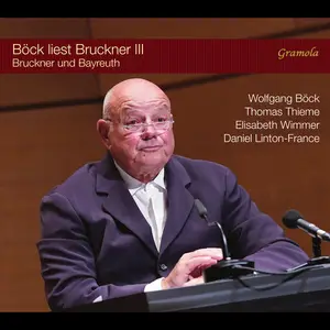 Wolfgang Böck, Thomas Thieme, Elisabeth Wimmer, Daniel Linton-France - Böck liest Bruckner III (2025)