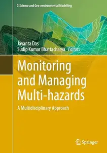 Monitoring and Managing Multi-hazards: A Multidisciplinary Approach (Repost)