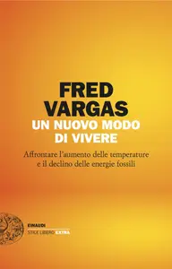 Un nuovo modo di vivere - Fred Vargas