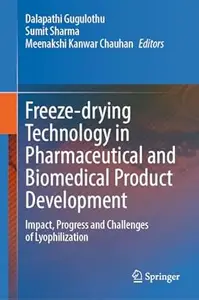 Freeze-drying Technology in Pharmaceutical and Biomedical Product Development