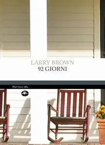 Larry Brown - 92 giorni