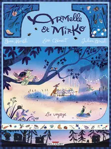 Armelle Et Mirko - Tome 2 - Le Voyage