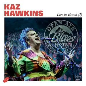 Kaz Hawkins - Live In Brezoi (I) (2024) [Official Digital Download 24/48]