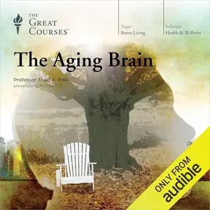 The Aging Brain [TTC Audio]