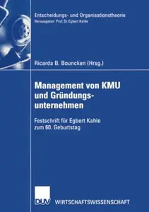 Management von KMU und Gründungsunternehmen: Festschrift für Egbert Kahle zum 60. Geburtstag