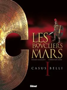 Les boucliers de Mars - Tome 1 - Casus belli