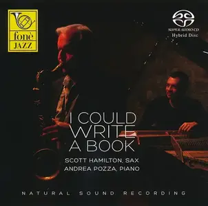 Scott Hamilton & Andrea Pozza - I Could Write A Book (2013) SACD ISO + DSD64 + Hi-Res FLAC