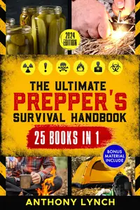 The Ultimate Prepper's Survival Handbook