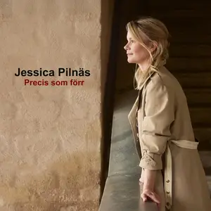 Jessica Pilnas - Precis som förr (2025) [Official Digital Download]