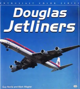 Douglas Jetliners (Enthusiast Color Series)