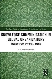 Knowledge Communication in Global Organisations