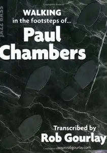 Walking in the footsteps of Paul Chambers